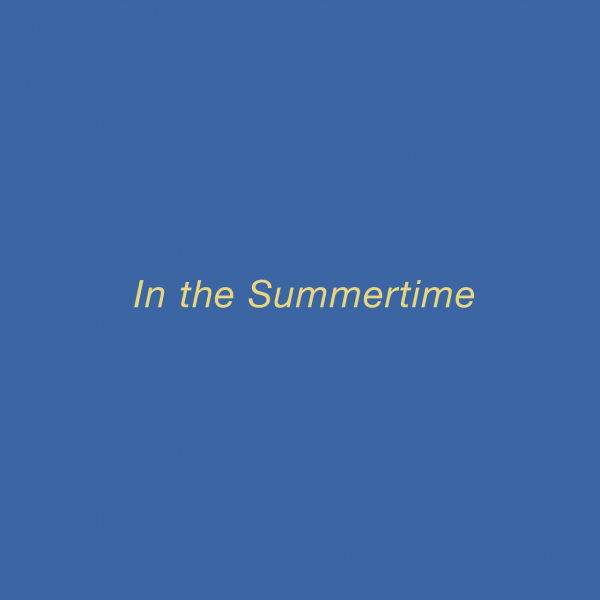 In the Summertime